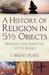 A History of Religion in 51/2 Objects Bringing the Spiritual to Its Senses by S Brent Plate