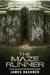 The Maze Runner (Maze Runner, #1) by James Dashner
