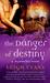 The Danger of Destiny A Mystwalker Novel by Leigh Evans