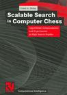 Scalable Search in Computer Chess by Ernst A. Heinz Scalable Search in Computer Chess by Ernst A. Heinz
