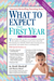 What to Expect the First Year by Heidi Murkoff