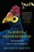 The Birds of Pandemonium by Michele Raffin