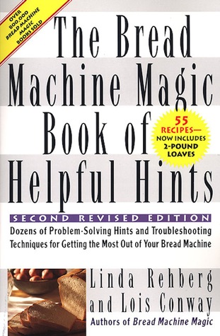 Bread Machine Magic Book Helpful by Linda Rehberg 23165873