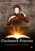 Clockwork Princess (The Infernal Devices, #3) by Cassandra Clare