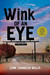 Wink of an Eye by Lynn Chandler-Willis