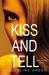 Kiss and Tell (Truth or Dare #3) by Jacqueline Green