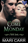 Come Monday (Wild Irish #1)