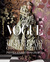 Vogue and The Metropolitan Museum of Art Costume Institute Parties, Exhibitions, People by Hamish Bowles