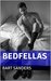 Bedfellas by Bart Sanders