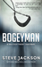 Bogeyman He Was Every Parent's Nightmare by Steve Jackson