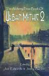 The Alchemy Press Book of Urban Mythic 2 cover