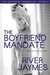 The Boyfriend Mandate (The Boyfriend Chronicles, #2) by River Jaymes