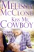 Kiss Me, Cowboy (76th Copper Mountain Rodeo #3; Bar V5 Dude Ranch #3) by Melissa McClone