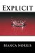 Explicit Poems of Sensuality by Bianca Norris