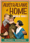 Australians at home:  World War 1