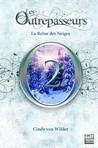 La Reine des neiges (Les Outrepasseurs, #2)