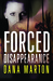Forced Disappearance (Civilian Personnel Recovery Unit #1) by Dana Marton