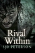 Rival Within by S.J.D. Peterson