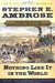 Nothing Like it in the World The Men Who Built the Transcontinental Railroad 1863-69 by Stephen E. Ambrose