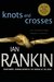 Knots and Crosses (Inspector Rebus, #1) by Ian Rankin
