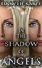In the Shadow of Angels by Fanny Lee Savage
