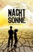 Nachtsonne Im Zeichen der Zukunft (Die Nachtsonne Chroniken #3) by Laura Newman