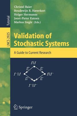 validation-of-stochastic-systems-a-guide-to-current-research
