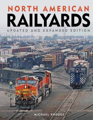north-american-railyards-updated-and-expanded-edition