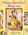 Mama Seeton's Whistle cover