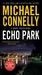 Echo Park by Michael Connelly