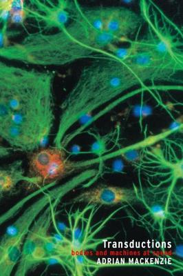 transductions-bodies-and-machines-at-speed-technologies-studies-in-culture-and-theory