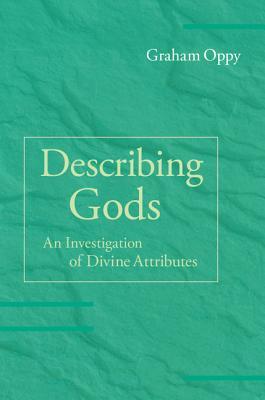 describing-gods-an-investigation-of-divine-attributes