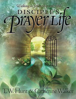 Disciple's Prayer Life: Walking in Fellowship with God Descargue libros en formato epub gratis
