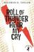 Roll of Thunder, Hear My Cry (Logans, #4) by Mildred D. Taylor