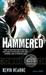 Hammered The Iron Druid Chronicles, Book Three (with Bonus Short Story) by Kevin Hearne