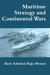 Maritime Strategy and Continental Wars by Rear Admiral Menon