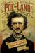 Poe-Land The Hallowed Haunts of Edgar Allan Poe by J.W. Ocker