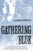 Gathering Blue (The Giver quartet) by Lois Lowry