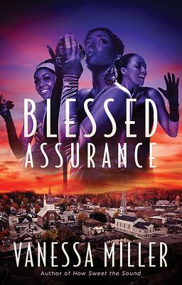 Download and Read online Blessed Assurance (How Sweet the Sound, #2) books