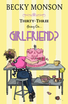 Thirty-Three Going on Girlfriend cover