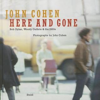 here-and-gone-bob-dylan-woody-guthrie-the-1960s