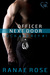 Officer Next Door by Ranae Rose