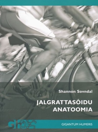 Cycling Anatomy Shannon Sovndal Pdf