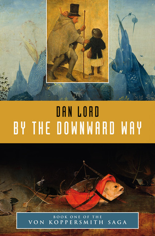 By the Downward Way by Dan Lord