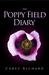 The Poppy Field Diary by Carey Richard