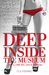 Deep Inside the Museum by O.S. Fiderro