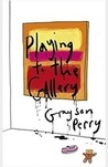 Playing to the Gallery