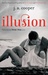 Illusion (Swept Away, #1) by J.S. Cooper