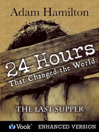 24 Hours That Changed the World: #1 The Last Supper Descarga gratuita de ebooks principales