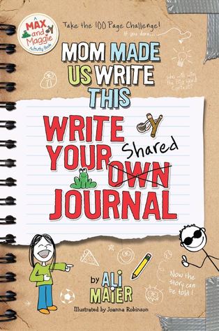 mom-made-us-write-this-write-your-own-shared-journal-a-max-and-maggie-activity-book-2
